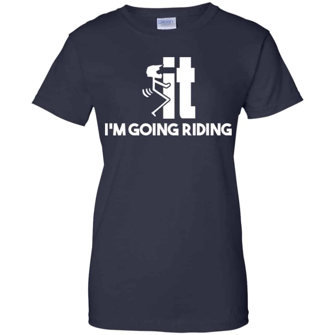 I’m Going Riding Shirt, Hoodie, Tank