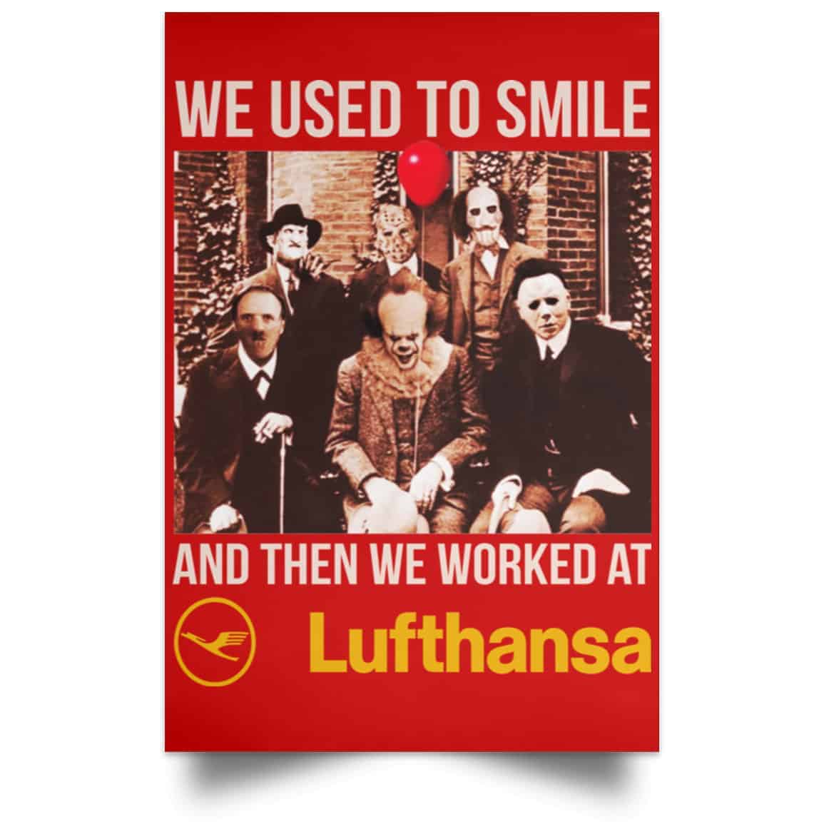 We Used To Smile And Then We Worked At Lufthansa Posters