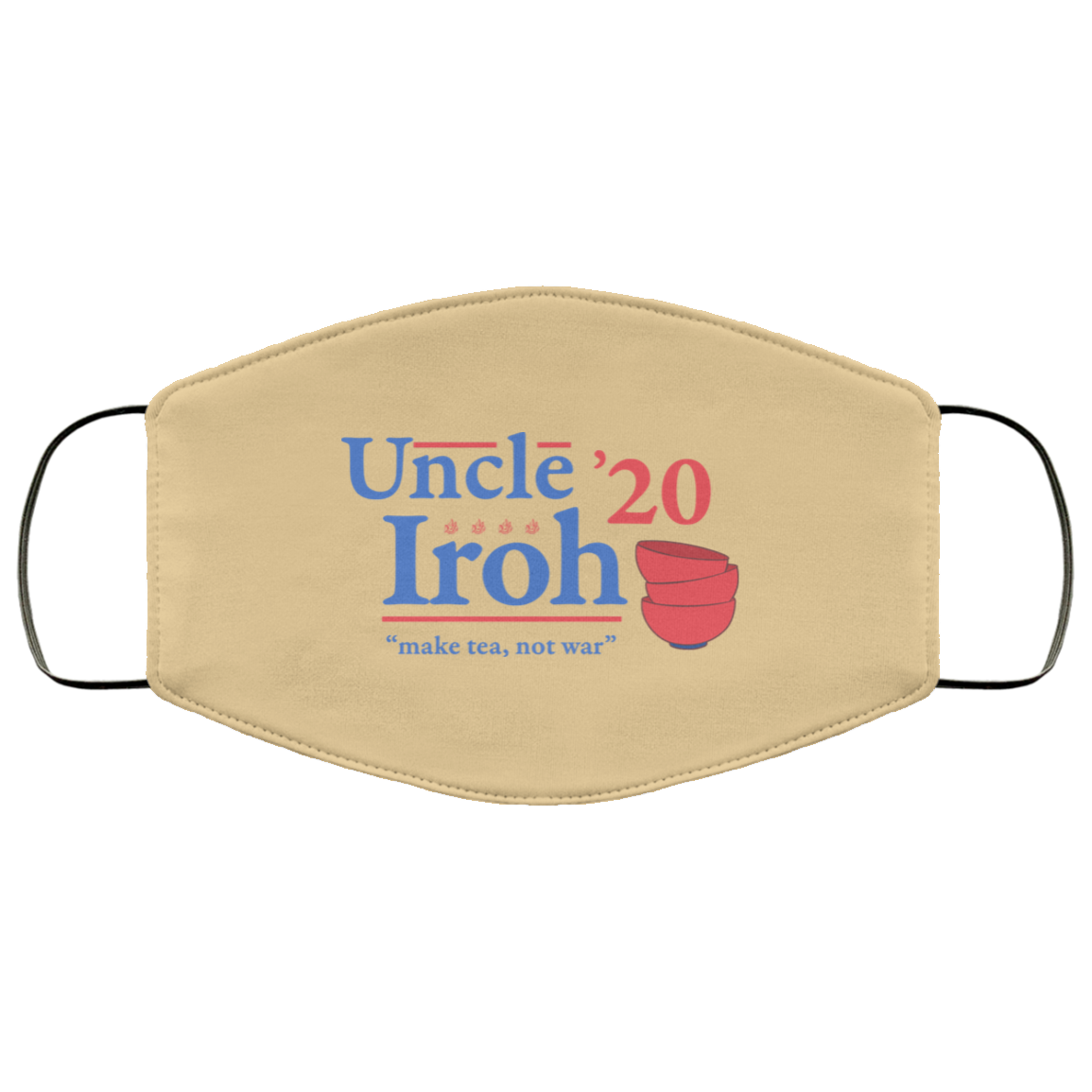 Uncle Iroh 2020 Make Tea Not War Face Mask