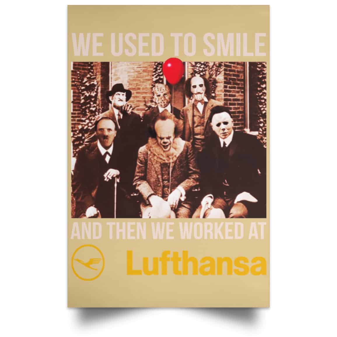 We Used To Smile And Then We Worked At Lufthansa Posters