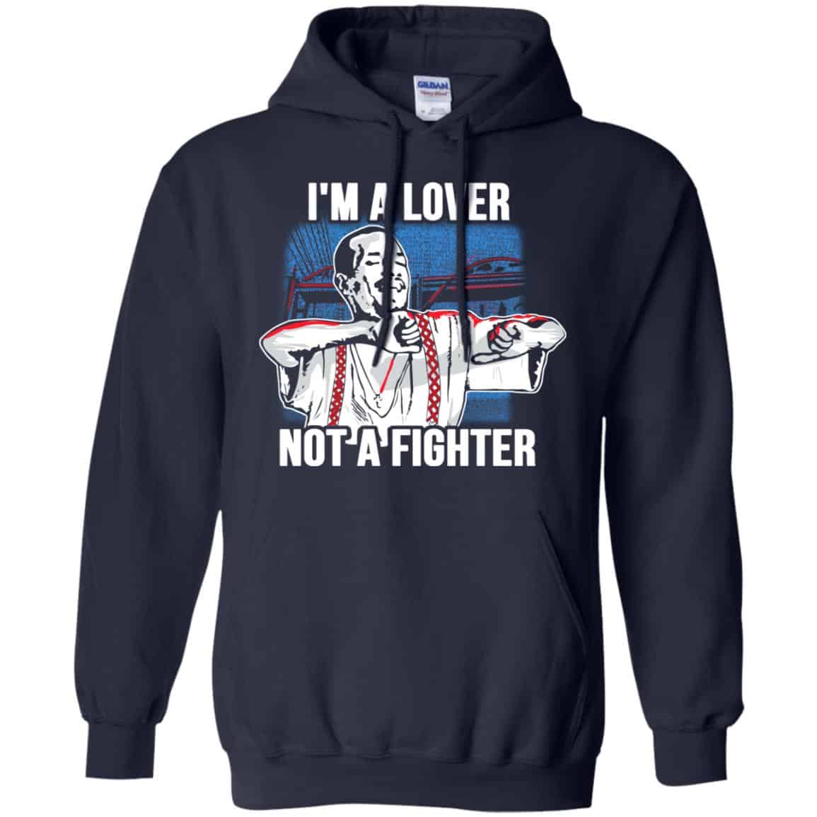 Blood In Blood Out: I’m A Lover Not A Fighter T-Shirts, Hoodie, Tank