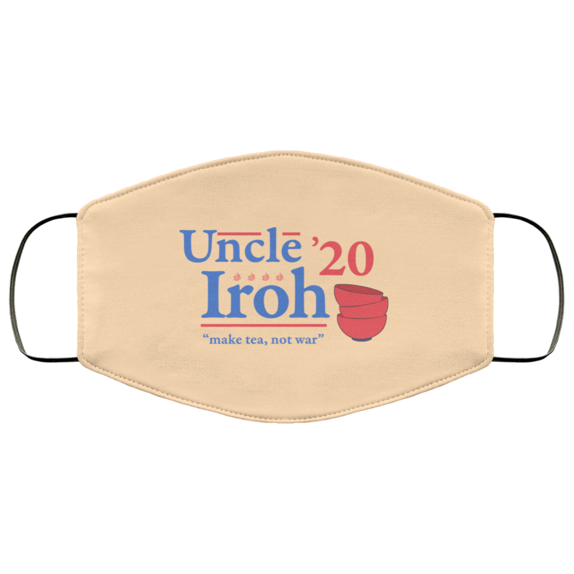 Uncle Iroh 2020 Make Tea Not War Face Mask