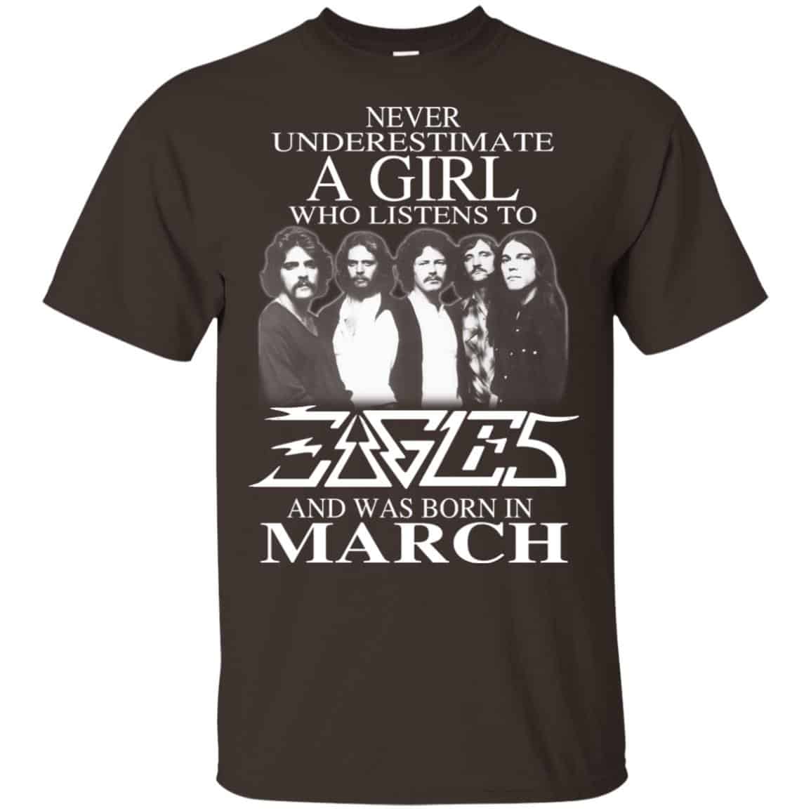 A Girl Who Listens To Eagles And Was Born In March T-Shirts, Hoodie, Tank