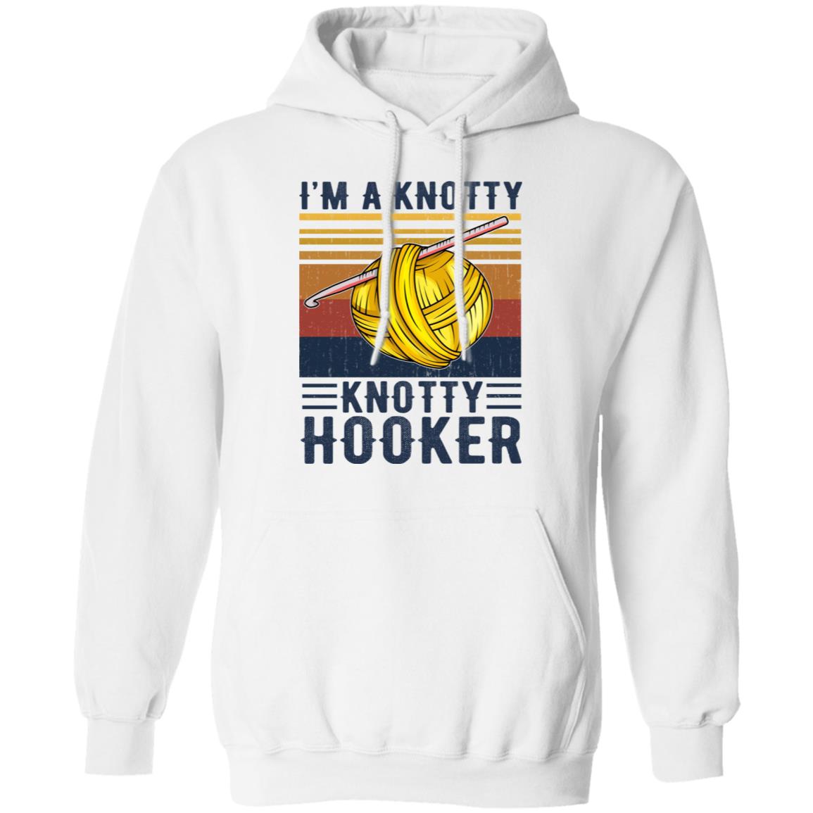 I’m A Knotty Knotty Hooker Knitting Shirt, Hoodie, Tank