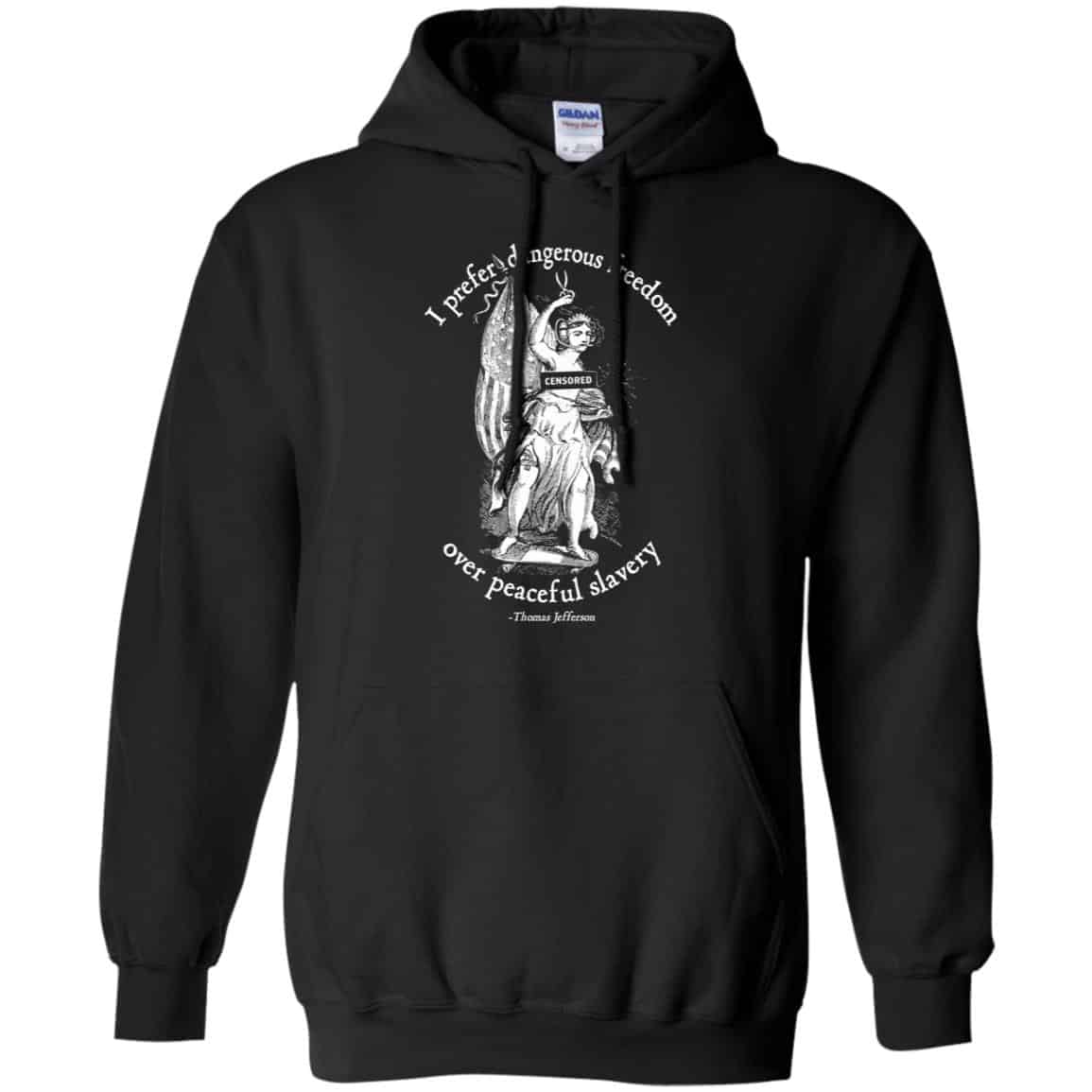 I Prefer Dangerous Freedom Jefferson Quotes T-Shirts, Hoodie, Tank