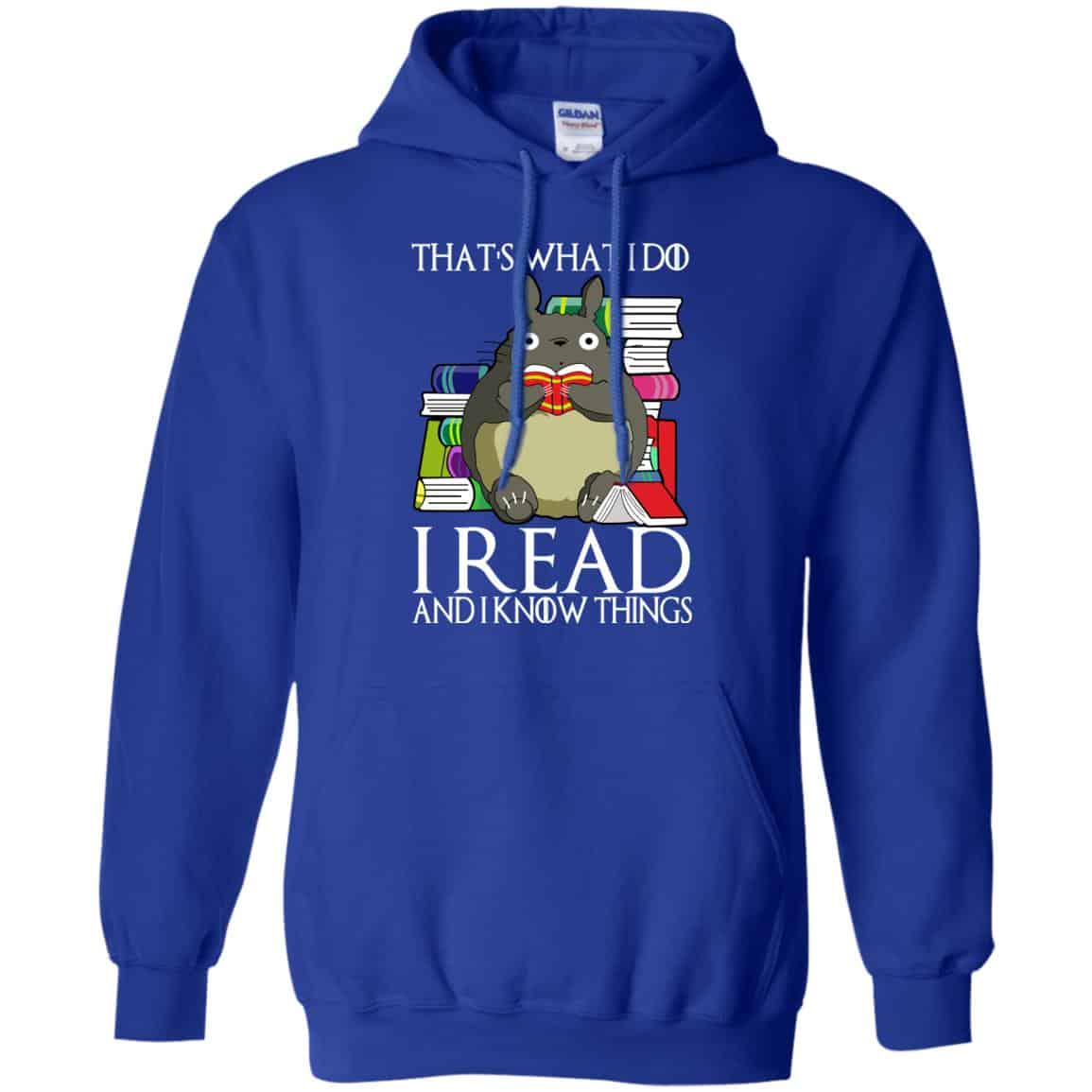 That’s What I Do I Read And I Know Things – Game Of Thrones T-Shirts, Hoodie, Tank