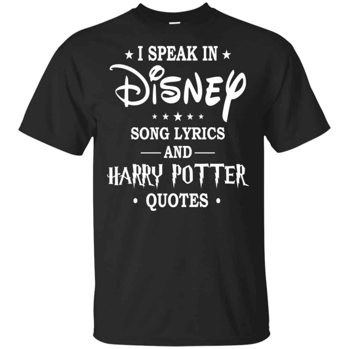 I Speak In Disney Song Lyrics and Harry Potter Quotes Shirt, Hoodie, Tank