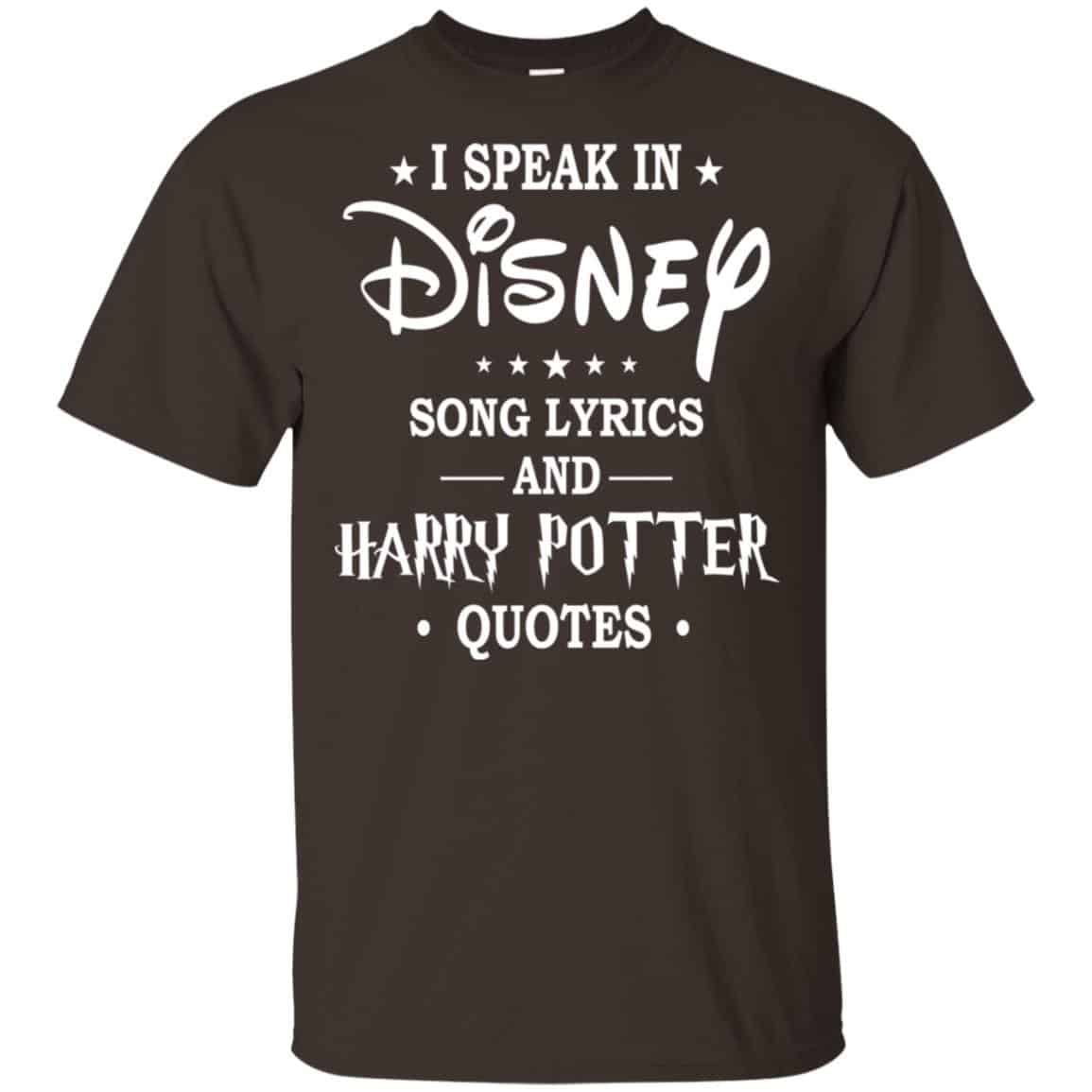 I Speak In Disney Song Lyrics and Harry Potter Quotes Shirt, Hoodie, Tank