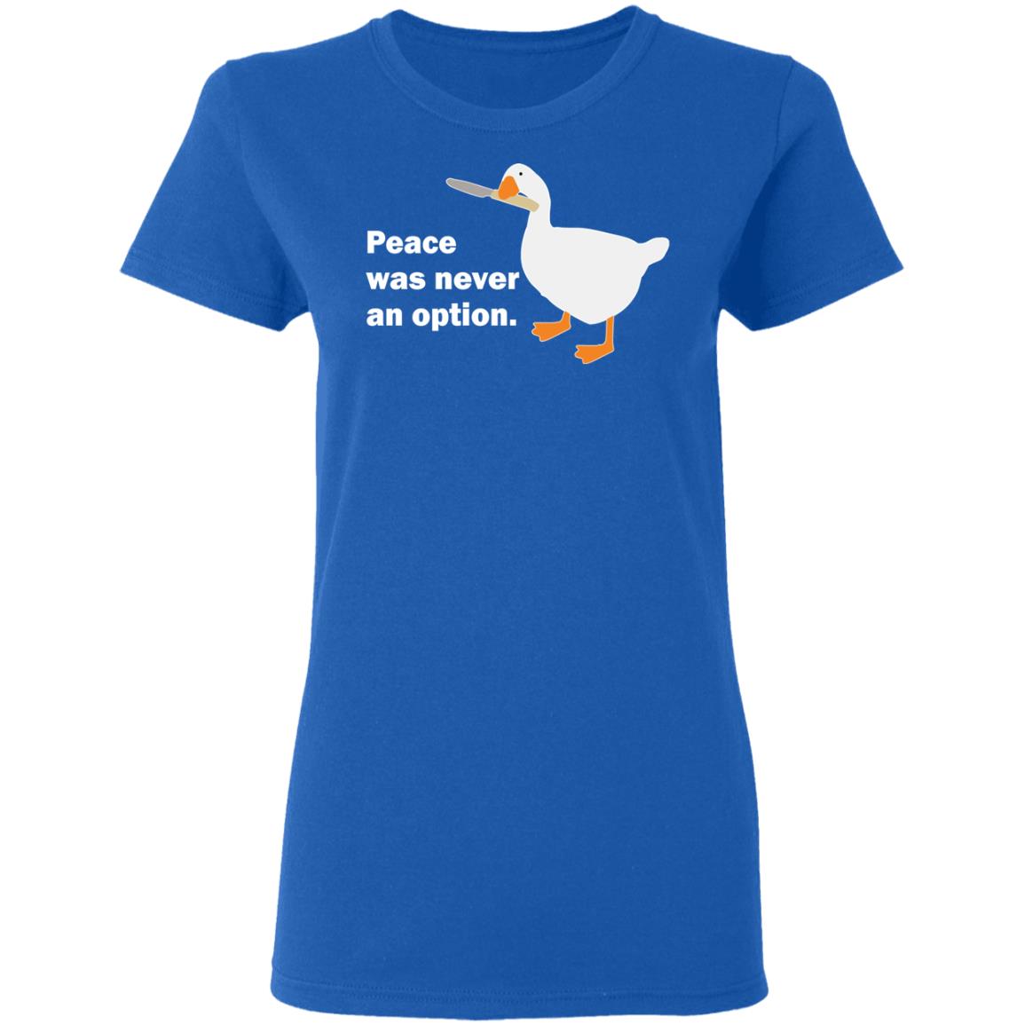 Peace Was Never An Option Goose Shirt, Hoodie, Tank