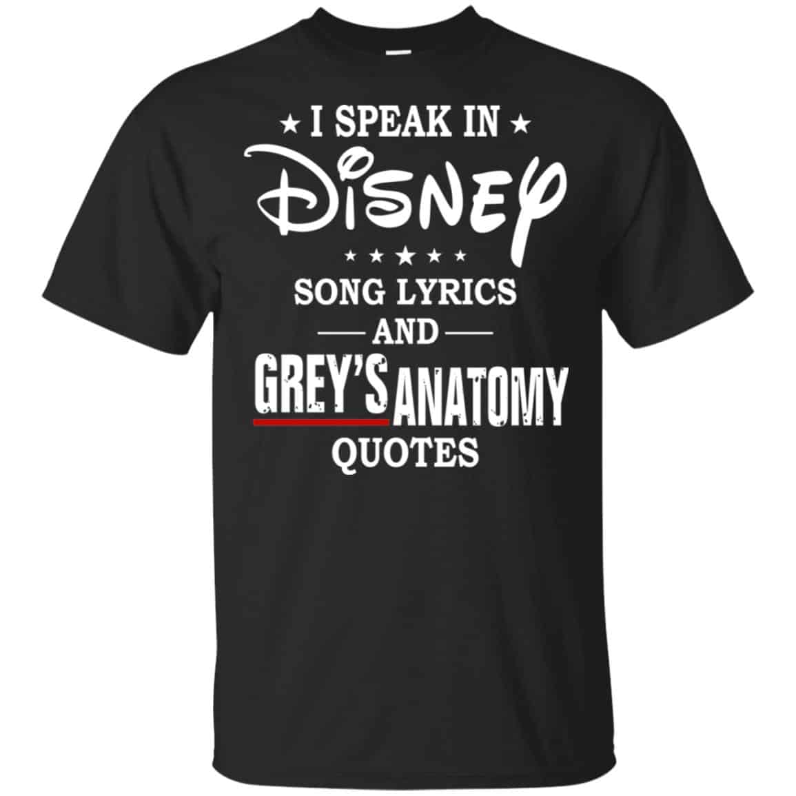 I Speak In Disney Song Lyrics and Grey’s Anatomy Quotes Shirt, Hoodie, Tank