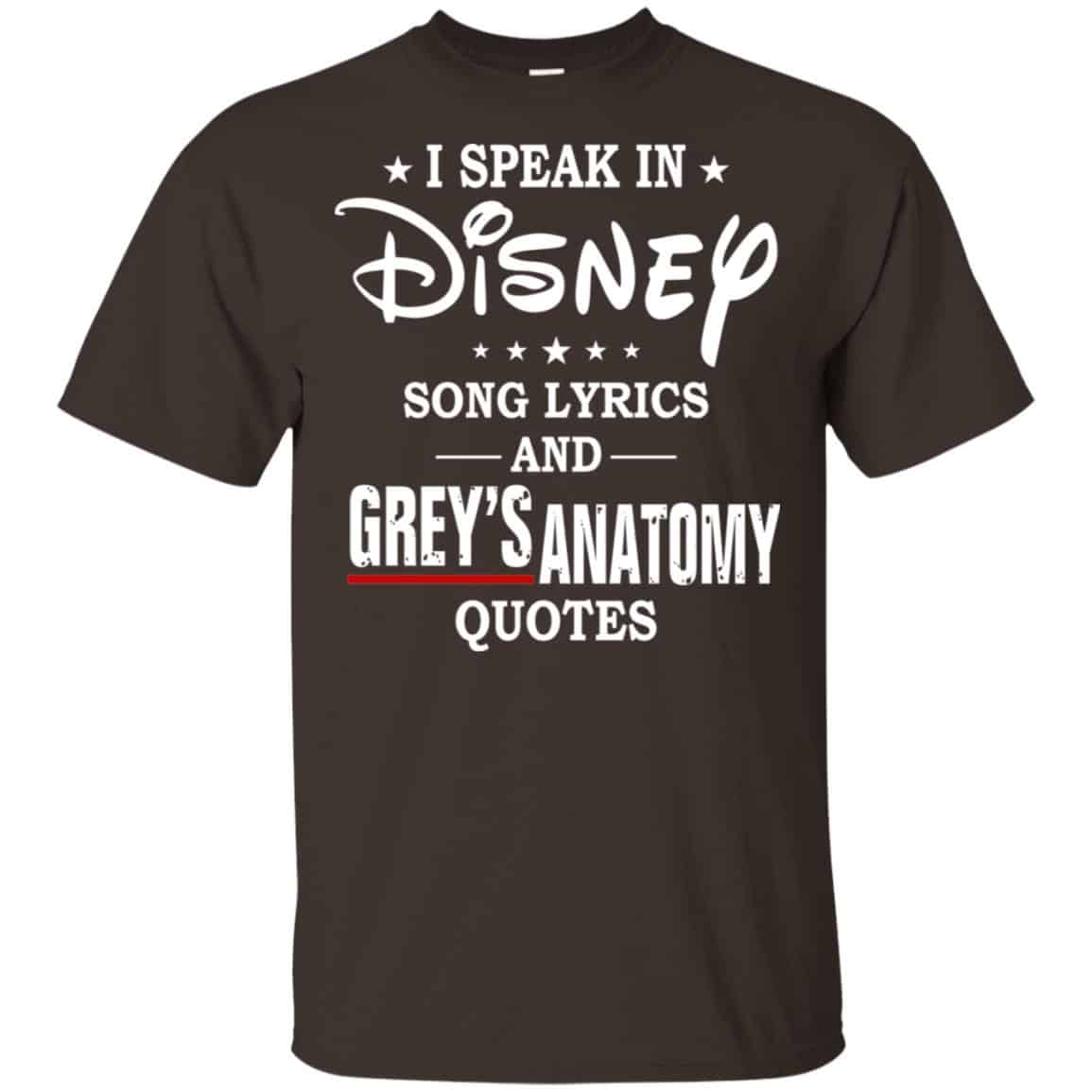 I Speak In Disney Song Lyrics and Grey’s Anatomy Quotes Shirt, Hoodie, Tank