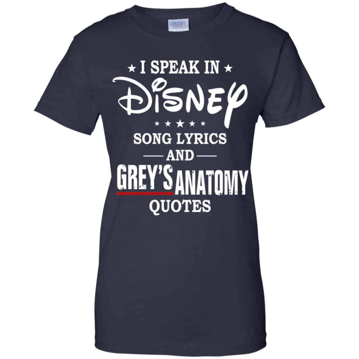 I Speak In Disney Song Lyrics and Grey’s Anatomy Quotes Shirt, Hoodie, Tank