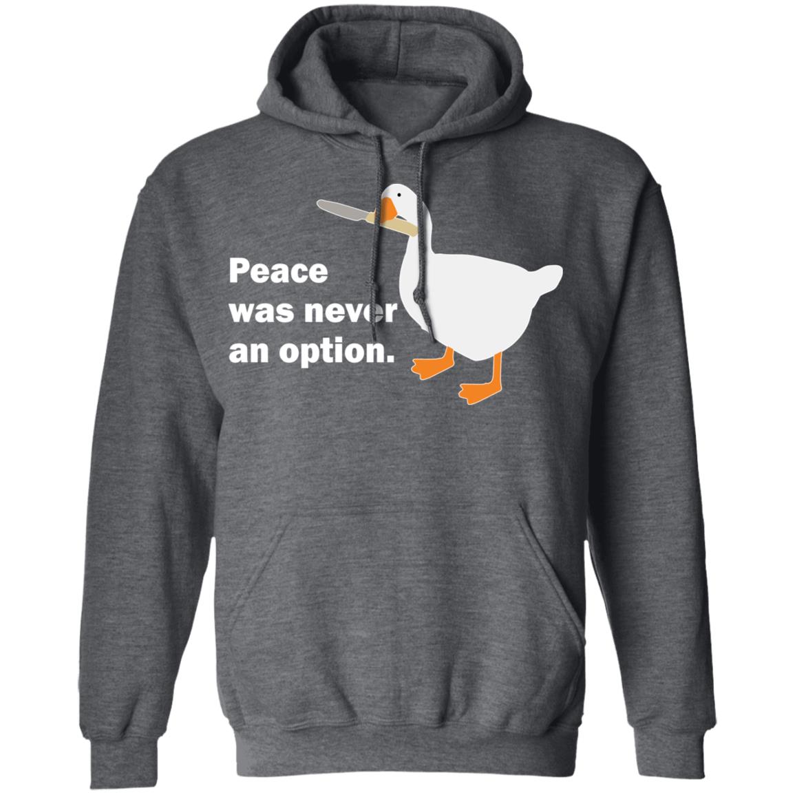 Peace Was Never An Option Goose Shirt, Hoodie, Tank