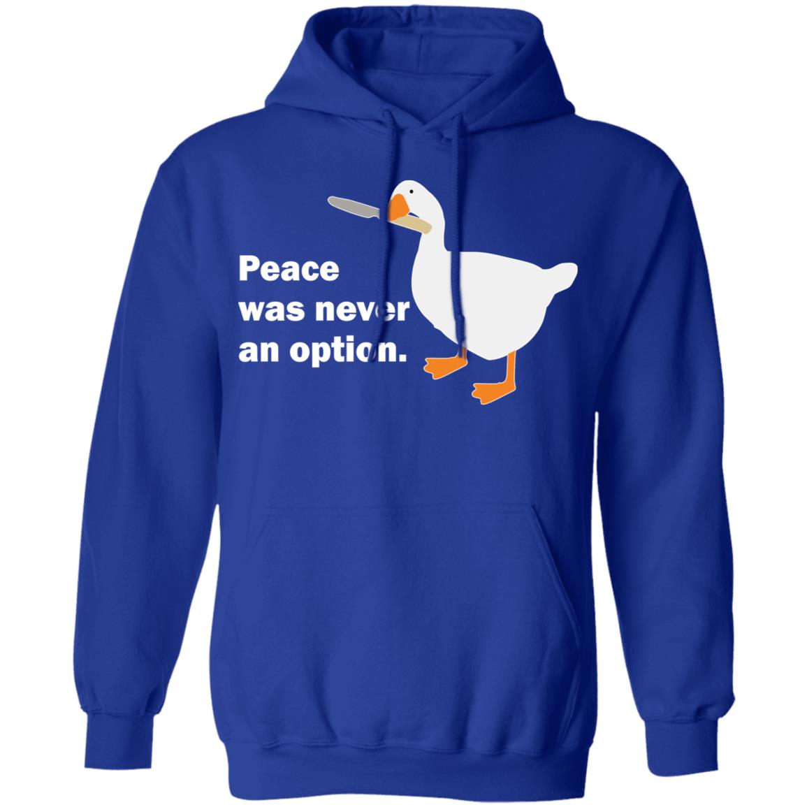 Peace Was Never An Option Goose Shirt, Hoodie, Tank