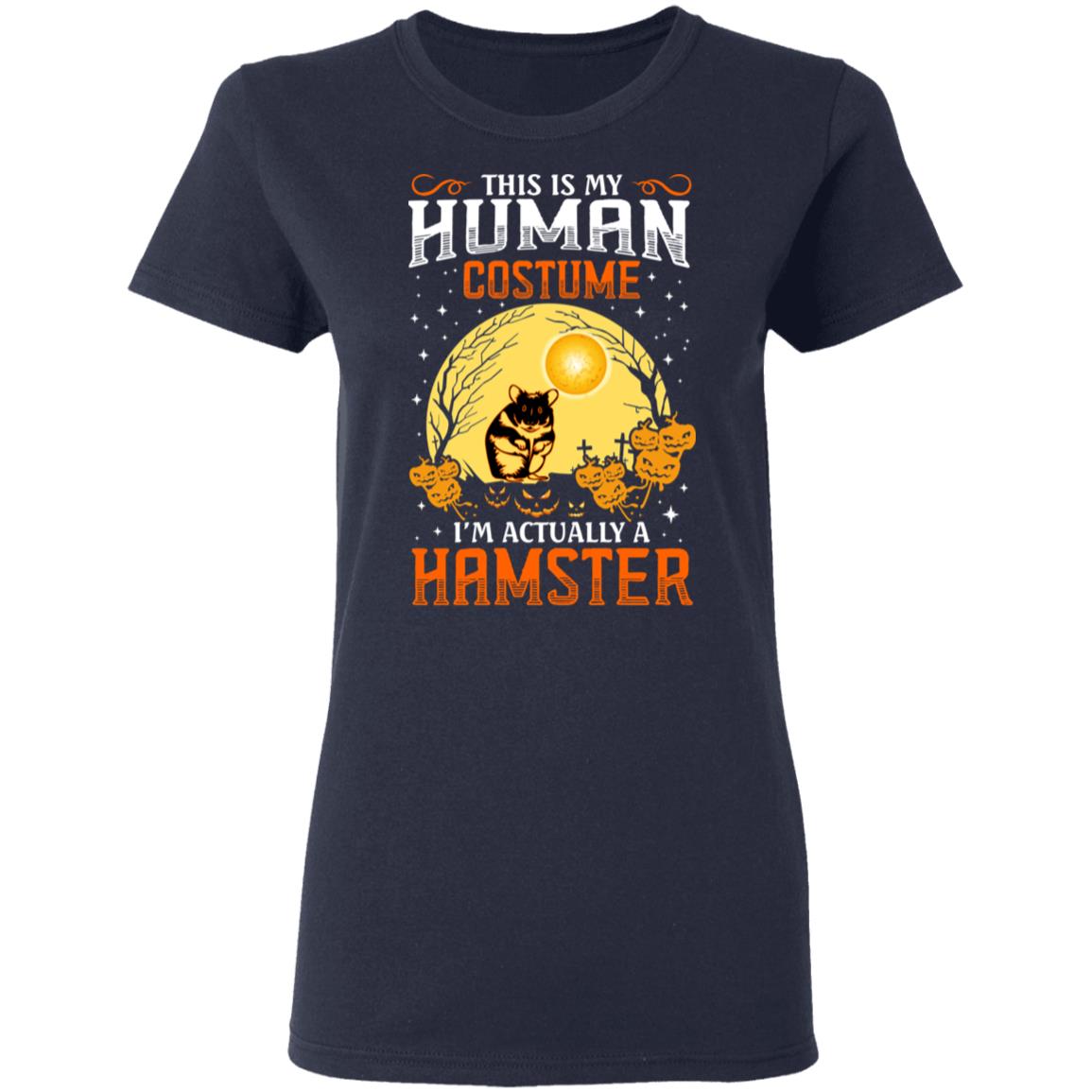 This Is Human Costume I’m Actually A Hamster Shirt, Hoodie, Tank