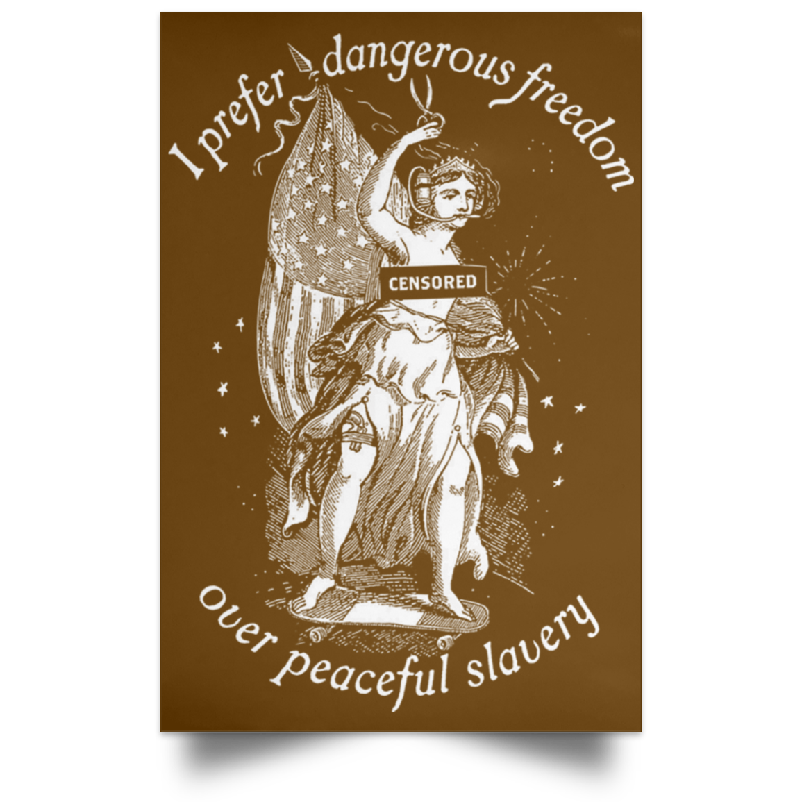 I Prefer Dangerous Freedom Thomas Jefferson Poster