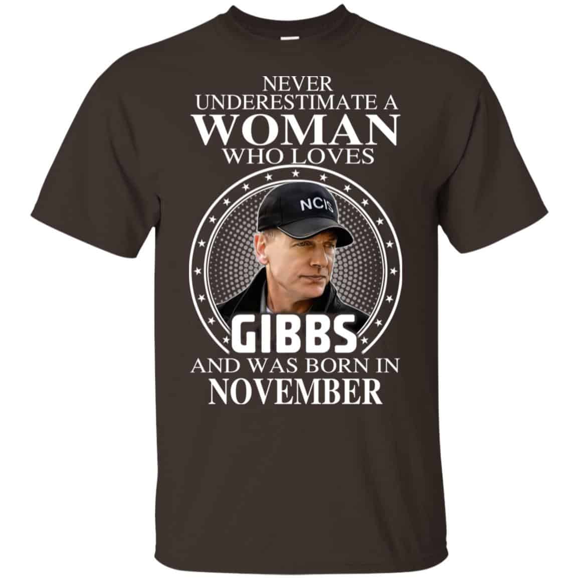 A Woman Who Loves Gibbs And Was Born In November T-Shirts, Hoodie, Tank