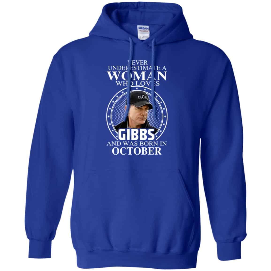 A Woman Who Loves Gibbs And Was Born In October T-Shirts, Hoodie, Tank
