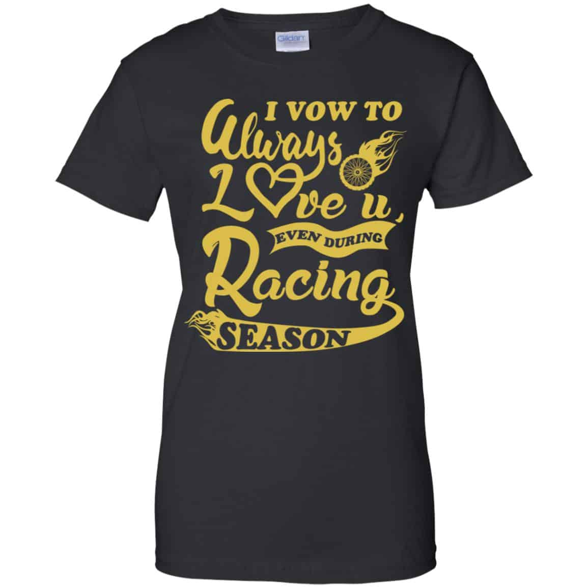 I Vow To Always Love You Even During Racing Season Baseball Football T-Shirts, Hoodie, Sweater
