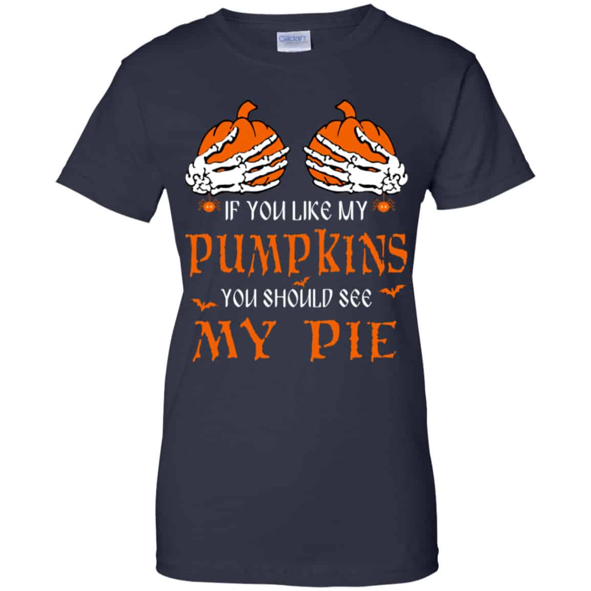 If You Like My Pumpkins You Should See My Pie Shirt, Hoodie, Tank