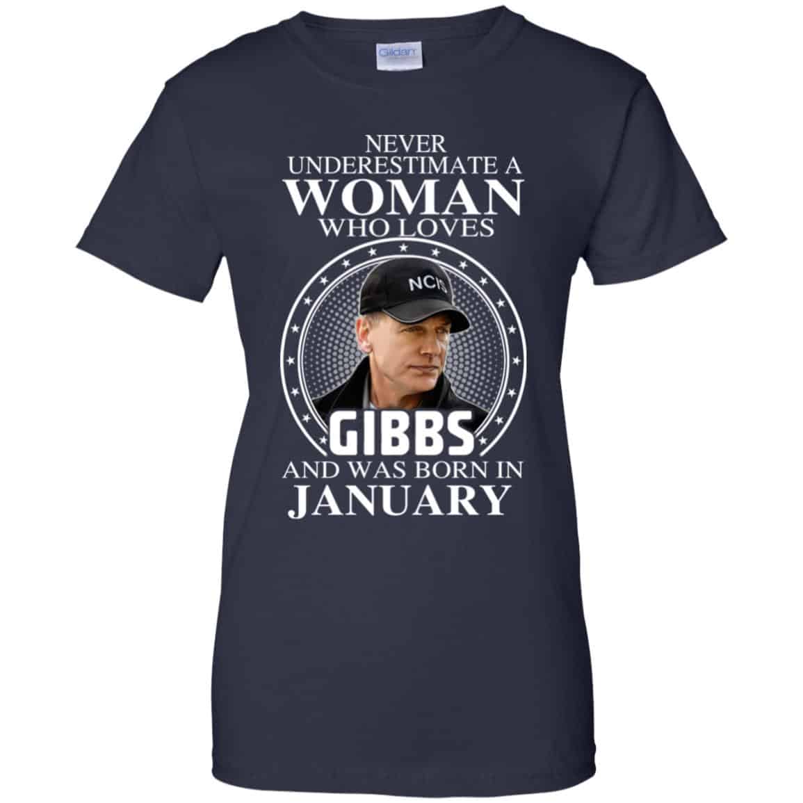 A Woman Who Loves Gibbs And Was Born In January T-Shirts, Hoodie, Tank