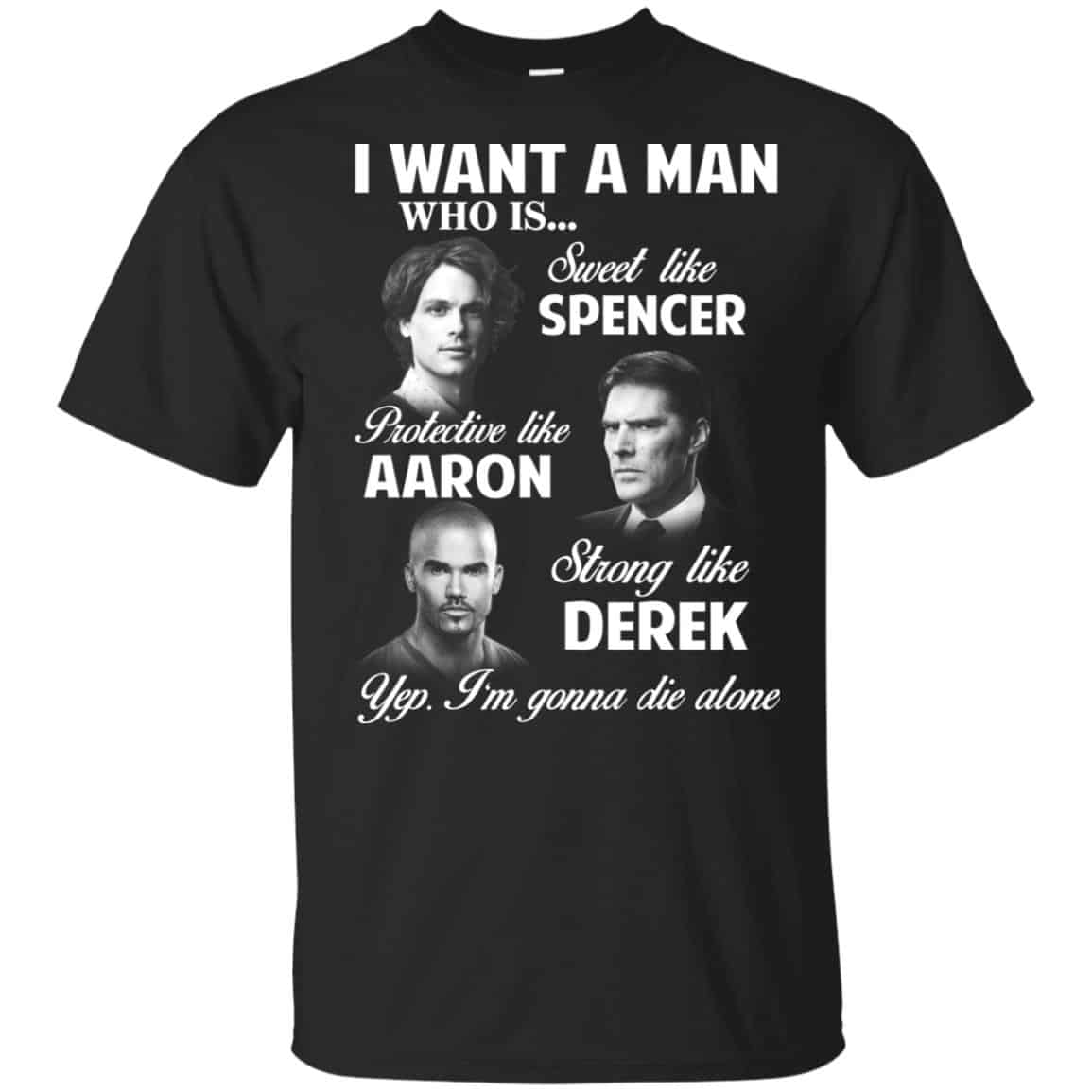 I Want A Man Who Is Sweet Like Spencer Protective Like Aaron Strong Like Derek Shirt, Hoodie, Tank