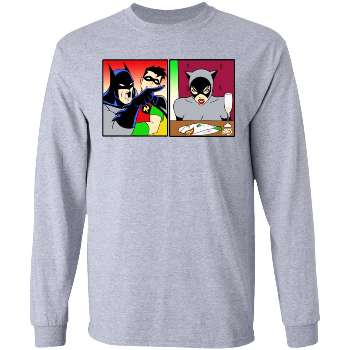 Batman Yelling At Catwoman Meme Shirt, Hoodie, Tank