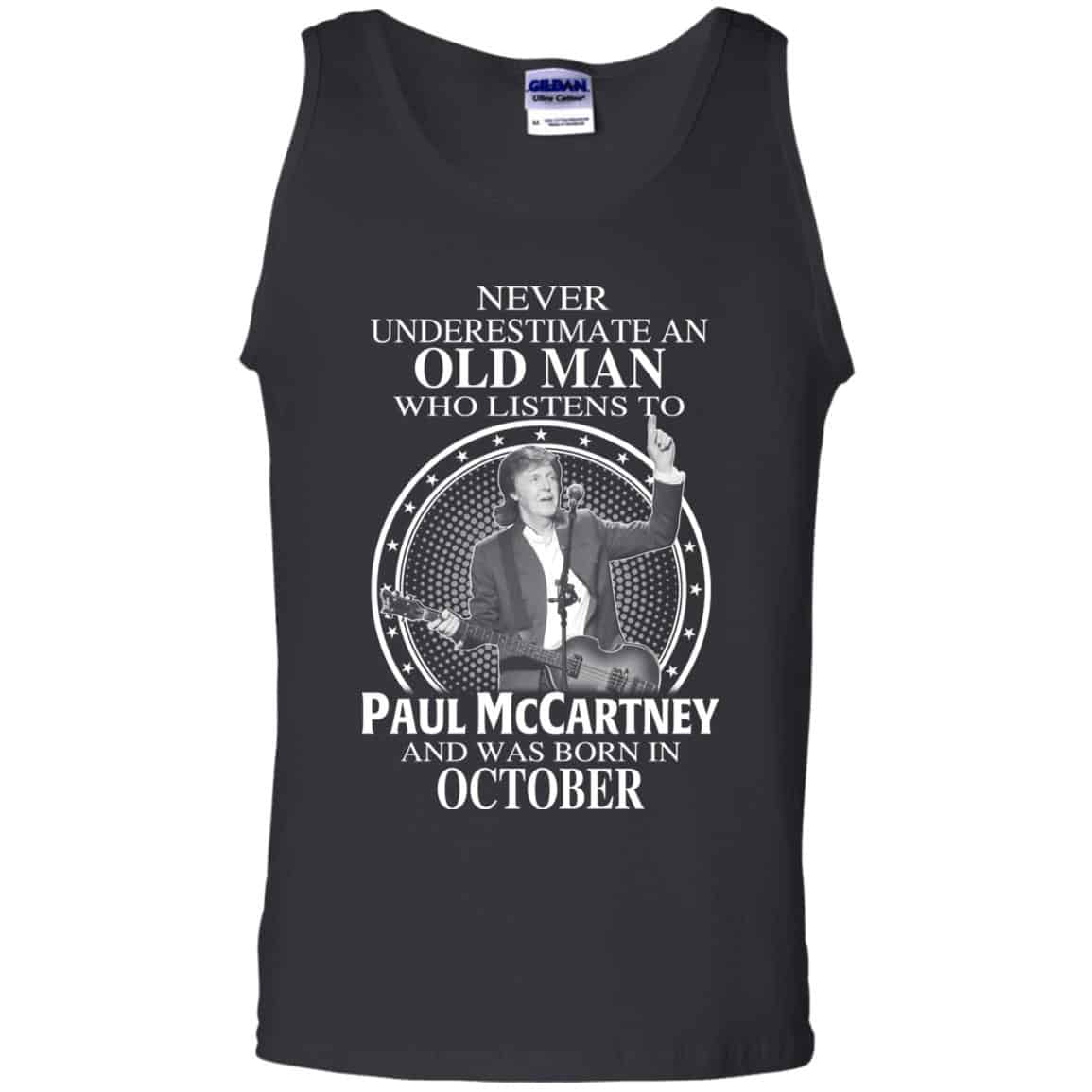 An Old Man Who Listens To Paul McCartney And Was Born In October T-Shirts, Hoodie, Tank