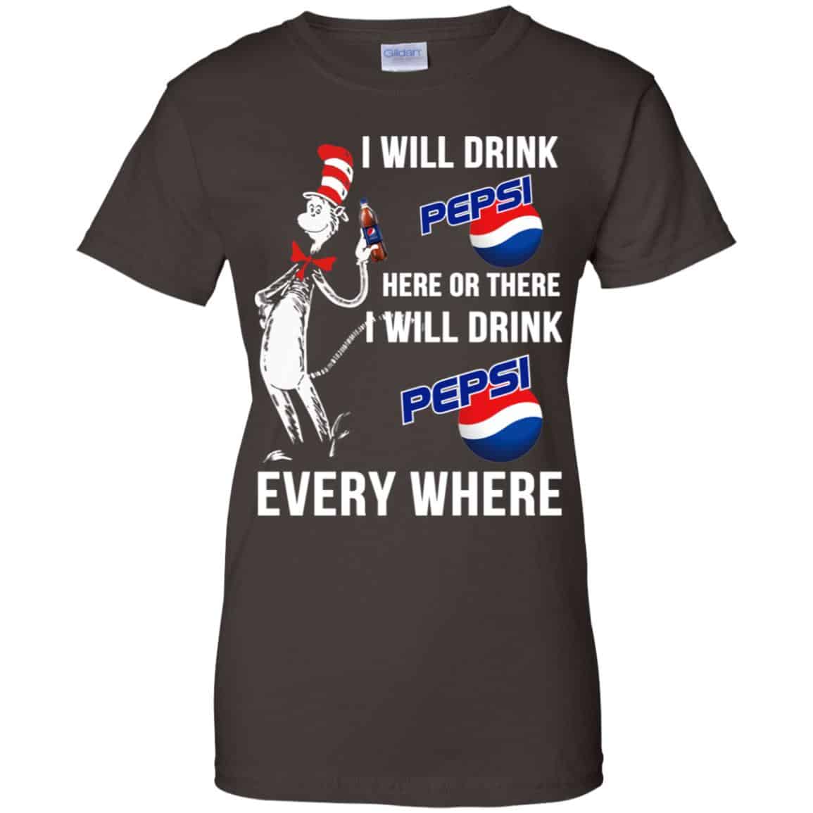 Dr. Seuss: I Will Drink Pepsi Here Or There I Will Drink Pepsi Every Where Shirt, Hoodie, Tank