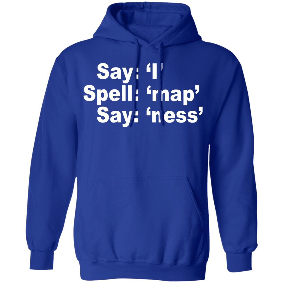 Say I Spell Map Say Ness Shirt, Hoodie, Tank