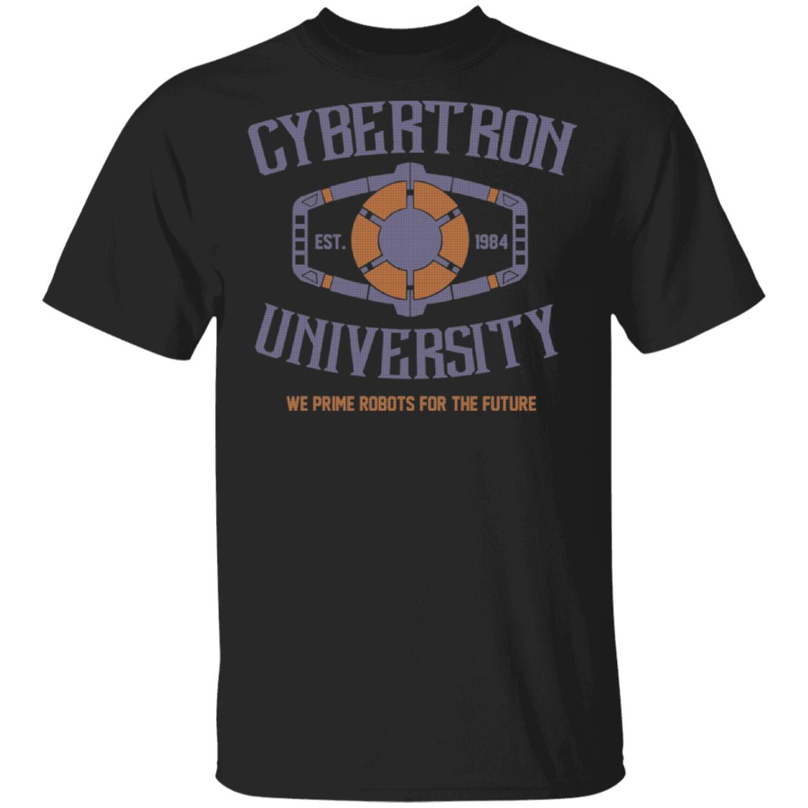Cybertron University 1984 We Prime Robots For The Future Shirt, Hoodie, Tank