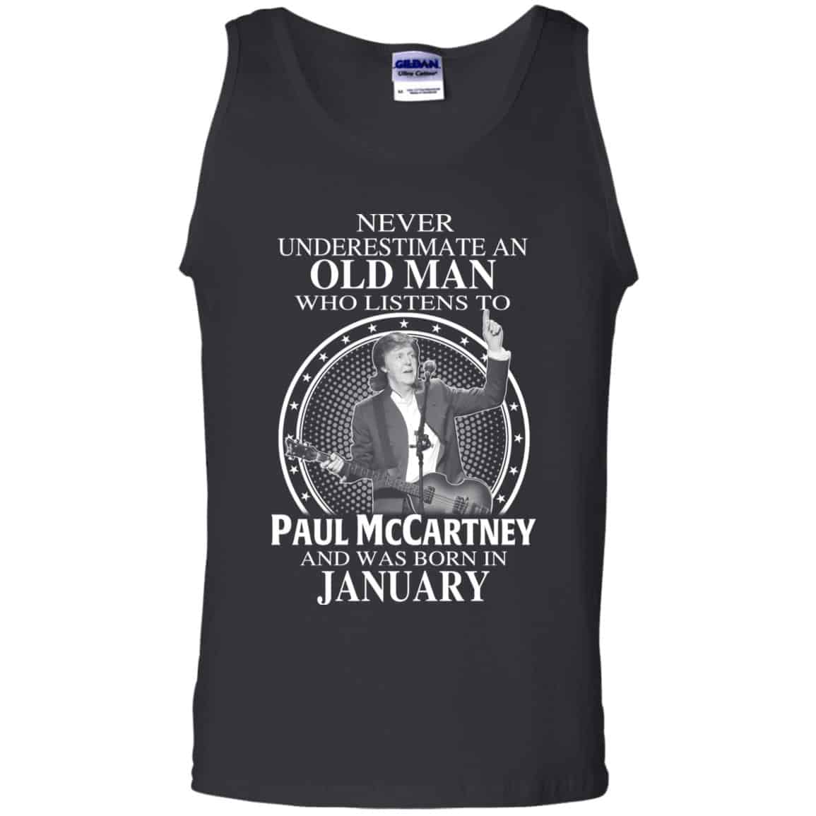 An Old Man Who Listens To Paul McCartney And Was Born In January T-Shirts, Hoodie, Tank