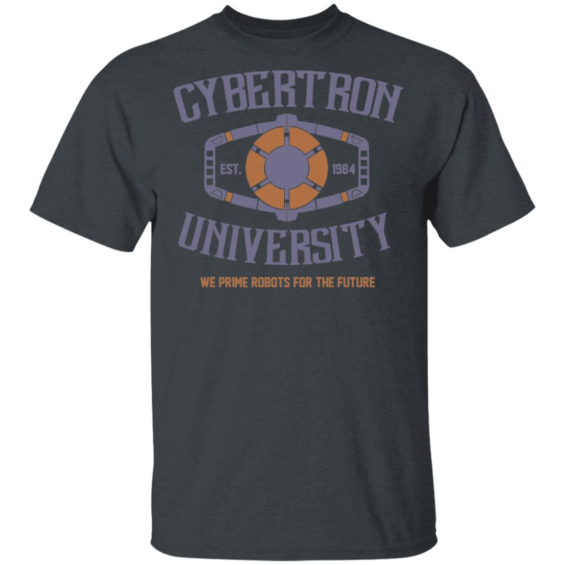 Cybertron University 1984 We Prime Robots For The Future Shirt, Hoodie, Tank