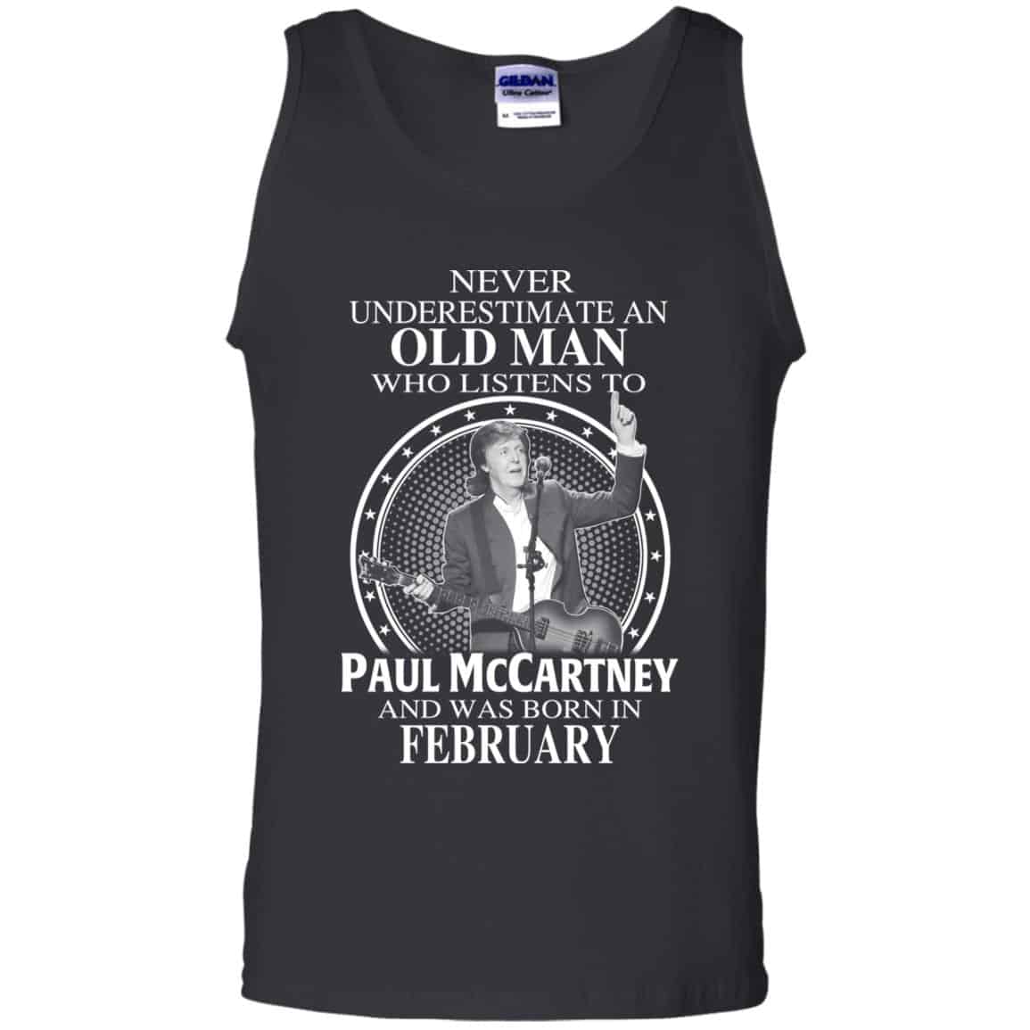 An Old Man Who Listens To Paul McCartney And Was Born In February T-Shirts, Hoodie, Tank