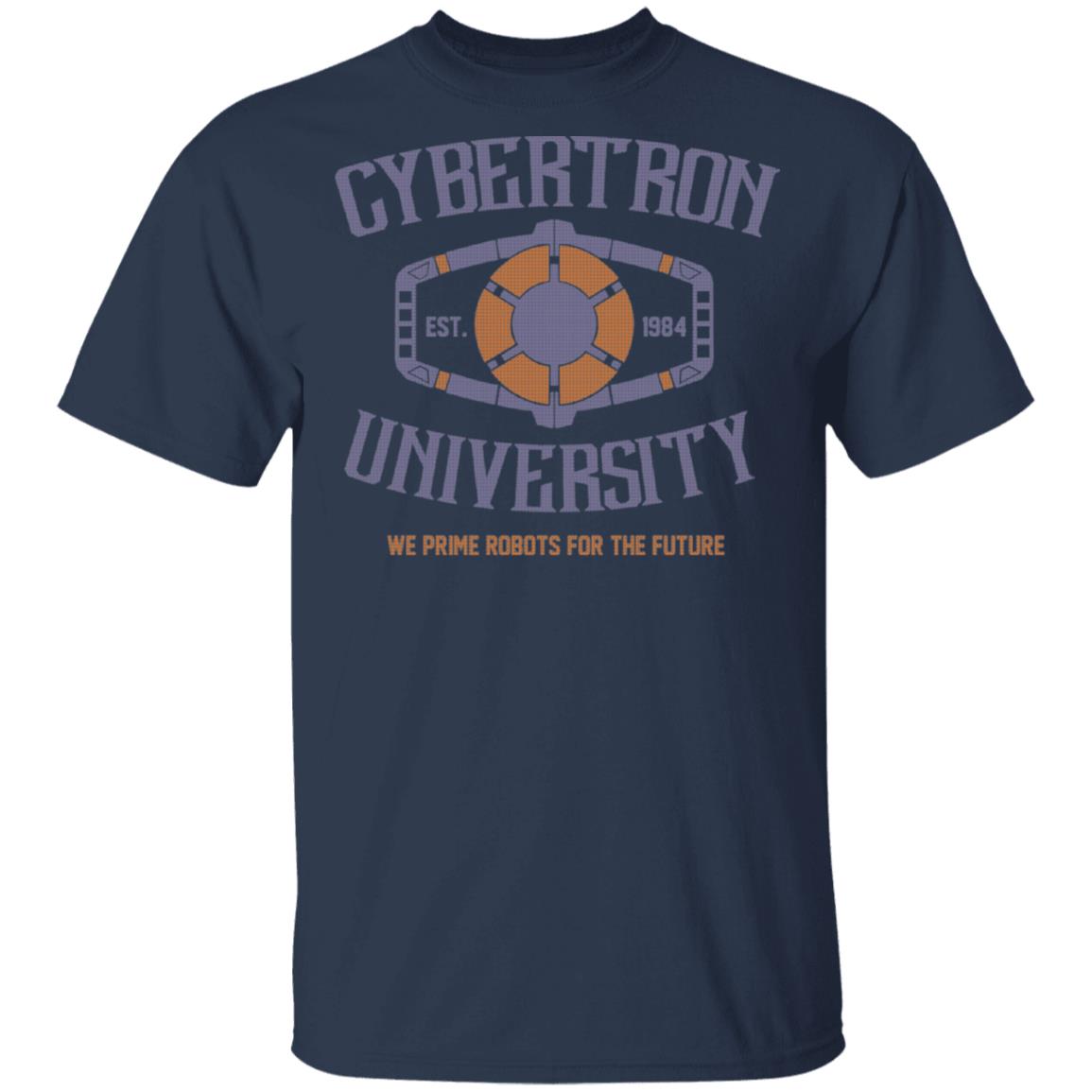Cybertron University 1984 We Prime Robots For The Future Shirt, Hoodie, Tank