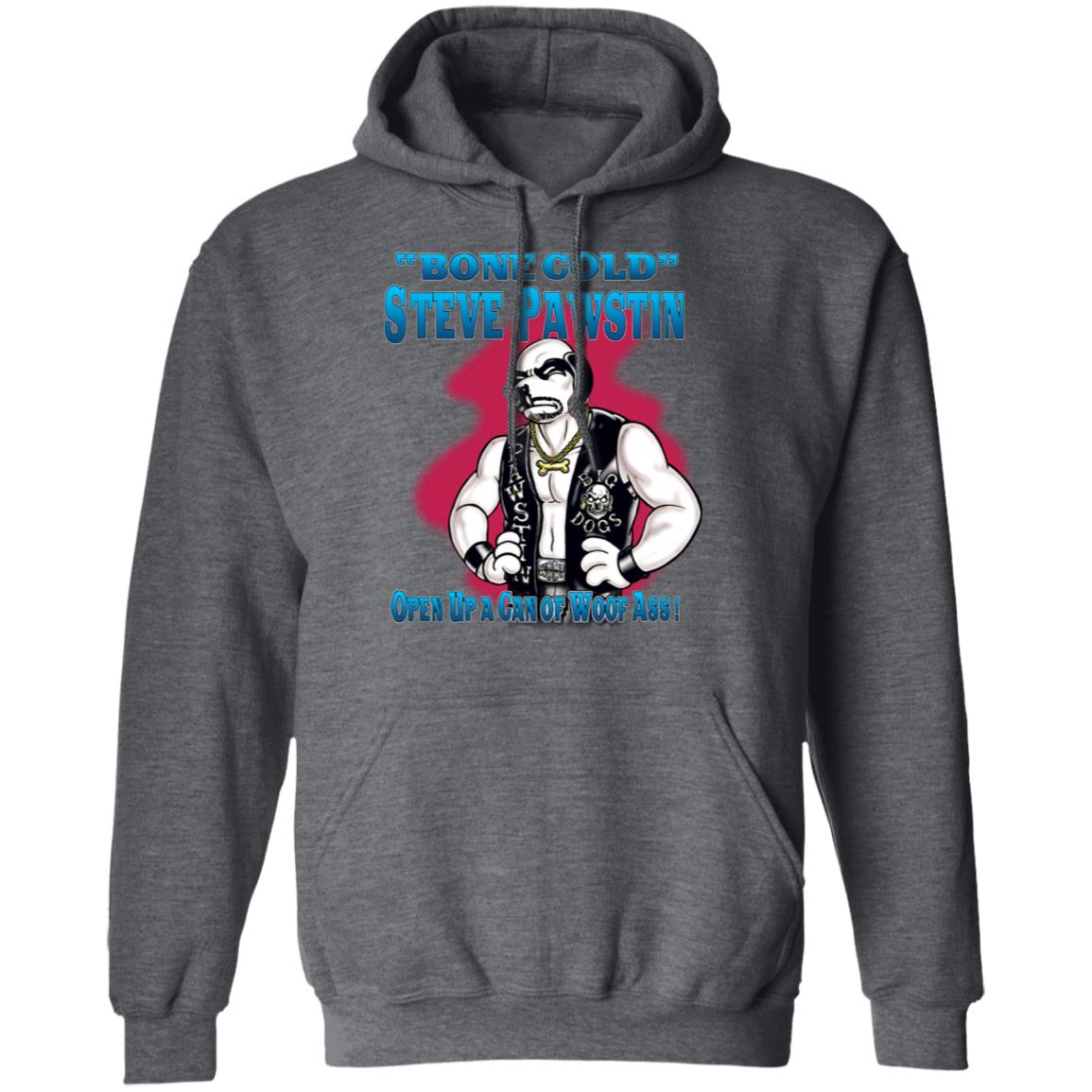 Bone Cold Steve Pawstin Open Up A Can Of Woof Ass Shirt, Hoodie, Tank