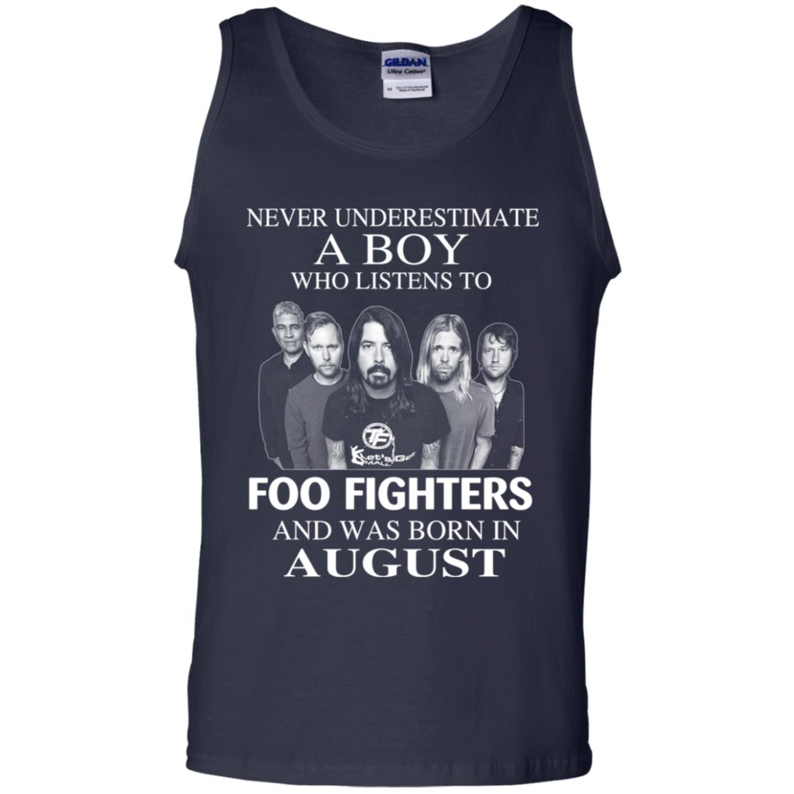 A Boy Who Listens To Foo Fighters And Was Born In August T-Shirts, Hoodie, Tank