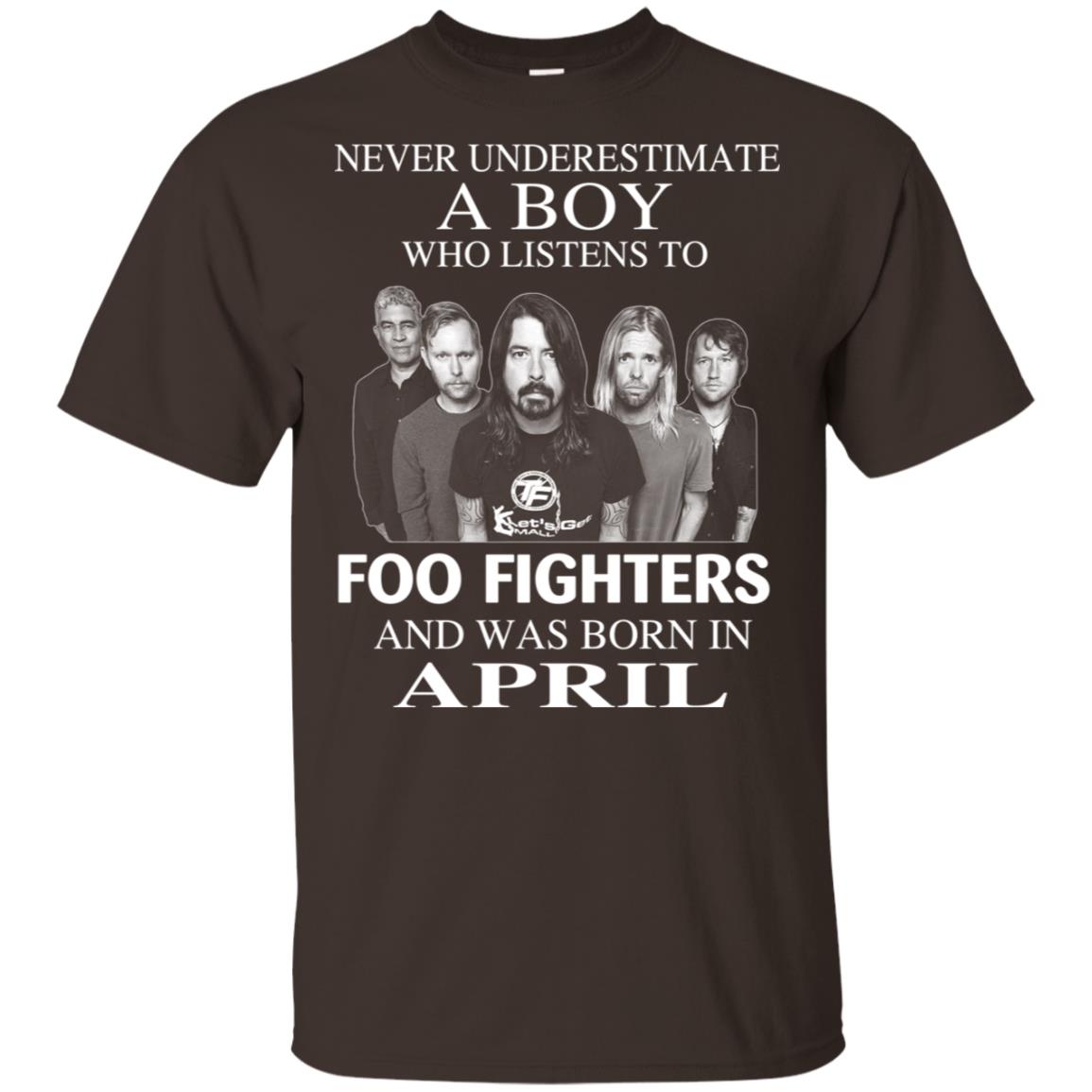 A Boy Who Listens To Foo Fighters And Was Born In April T-Shirts, Hoodie, Tank