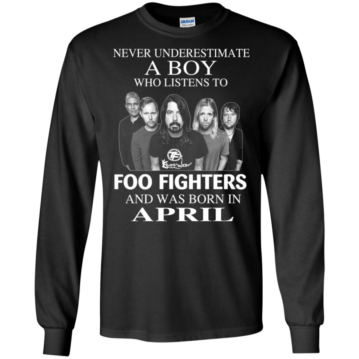 A Boy Who Listens To Foo Fighters And Was Born In April T-Shirts, Hoodie, Tank