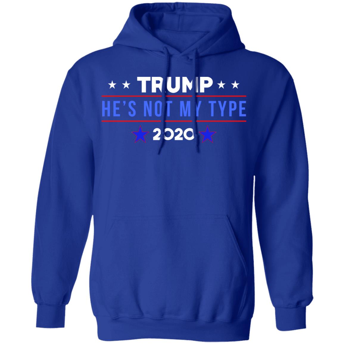 Trump He’s Not My Type 2020 Shirt, Hoodie, Tank