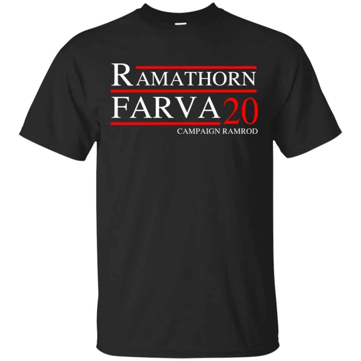Ramathorn Farva 2020 Campaign Ramrod T-Shirts, Hoodie, Tank