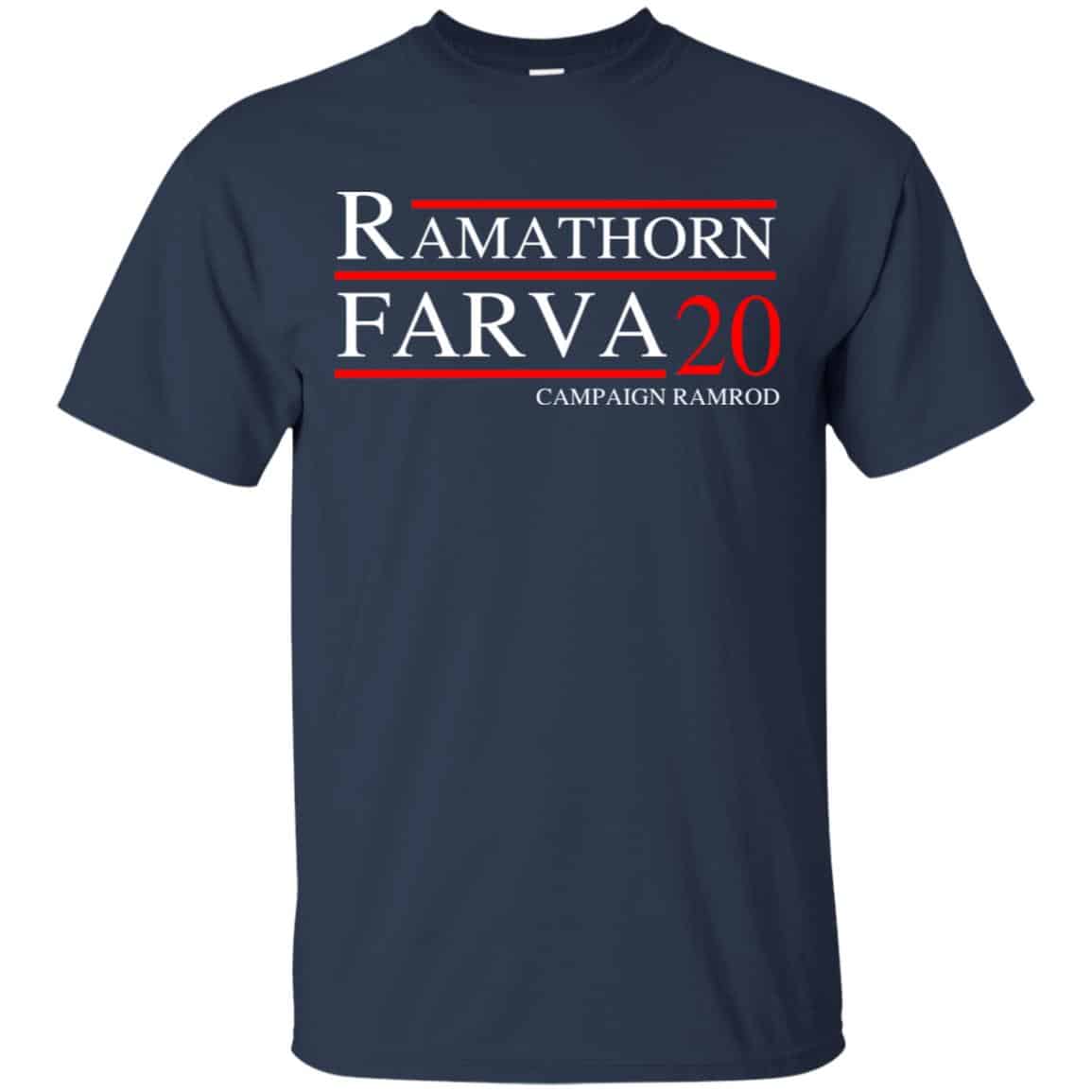 Ramathorn Farva 2020 Campaign Ramrod T-Shirts, Hoodie, Tank