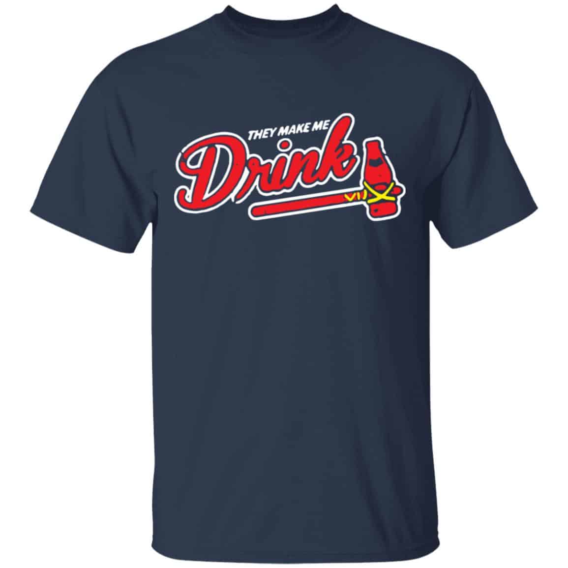 Atlanta They Makes Me Drink Shirt, Hoodie, Tank