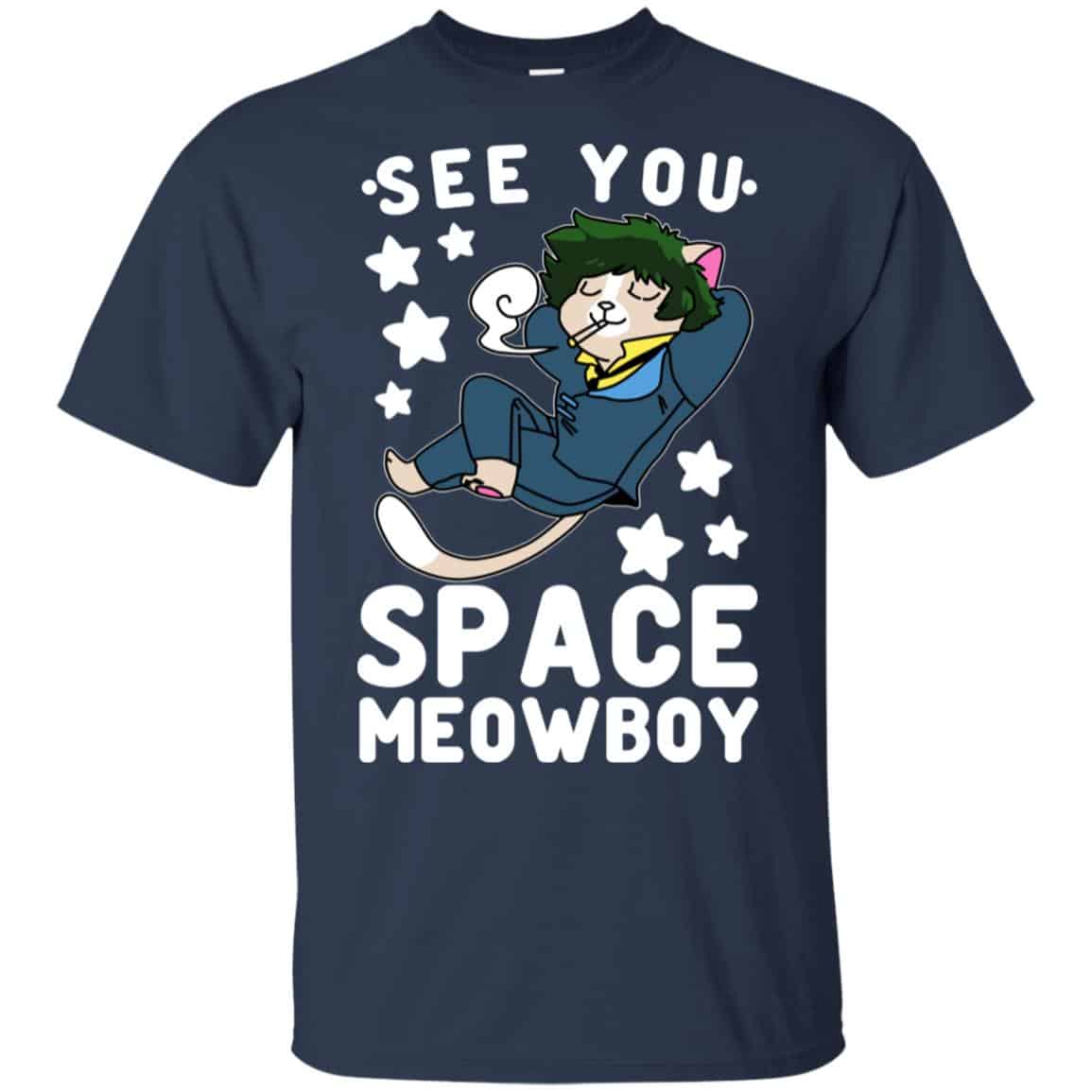See You Space Meowboy T-Shirts, Hoodie, Tank