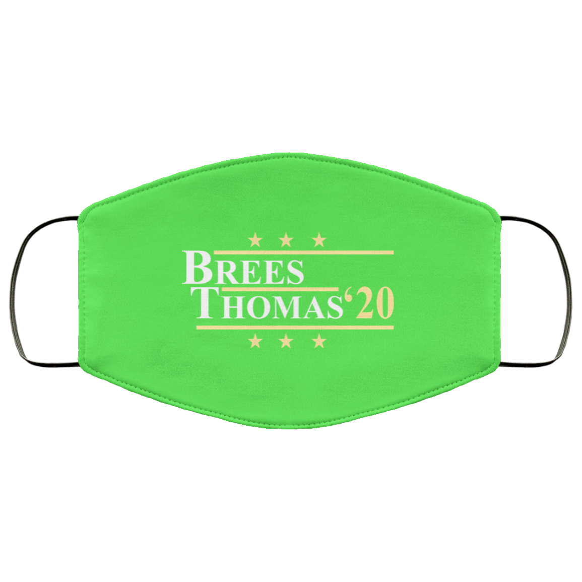 Vote Brees Thomas 2020 President Face Mask