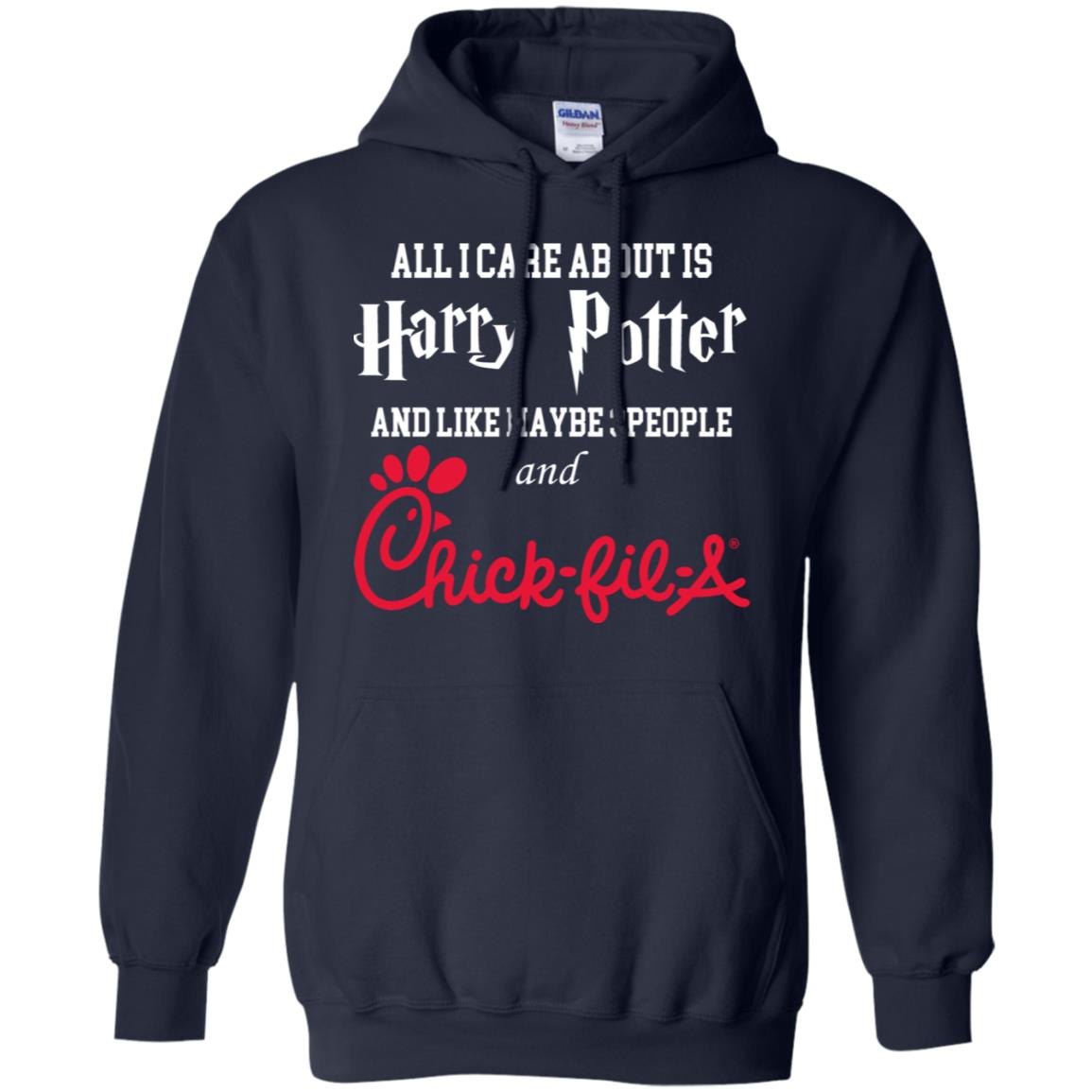 All I Care About Is Harry Potter And Like Maybe 3 People And Chick-fil-A T-Shirts, Hoodie, Tank