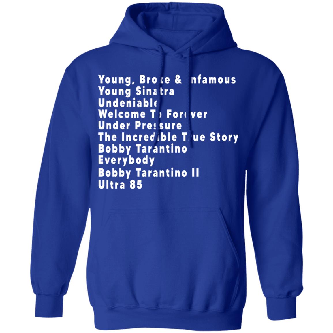 Young Broke & Infamous Young Sinatra Undeniable Welcome To Forever Shirt, Hoodie, Tank