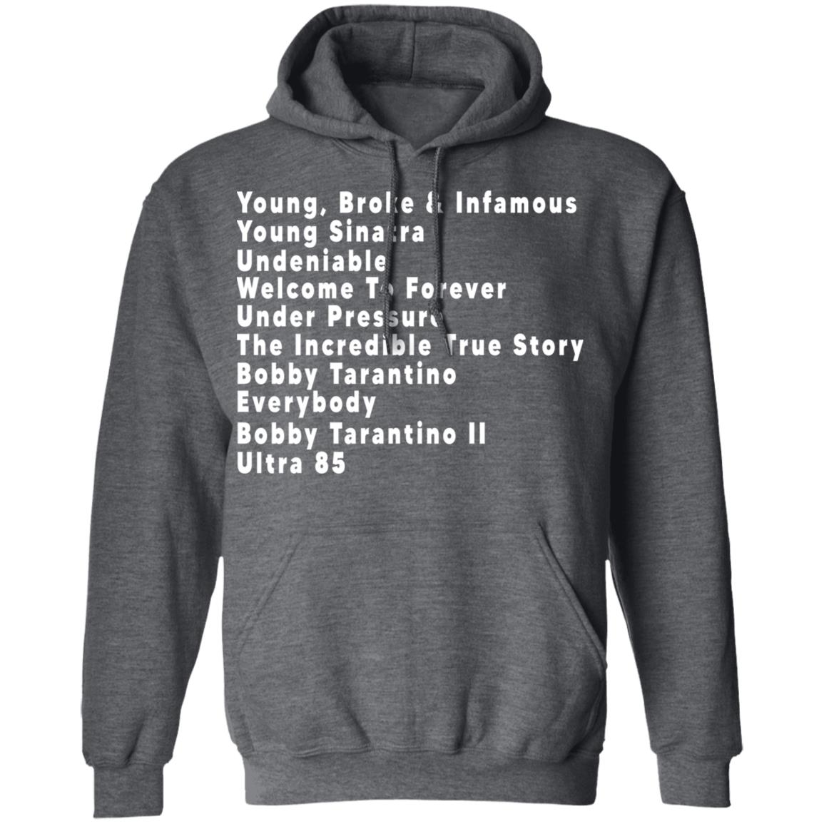 Young Broke & Infamous Young Sinatra Undeniable Welcome To Forever Shirt, Hoodie, Tank