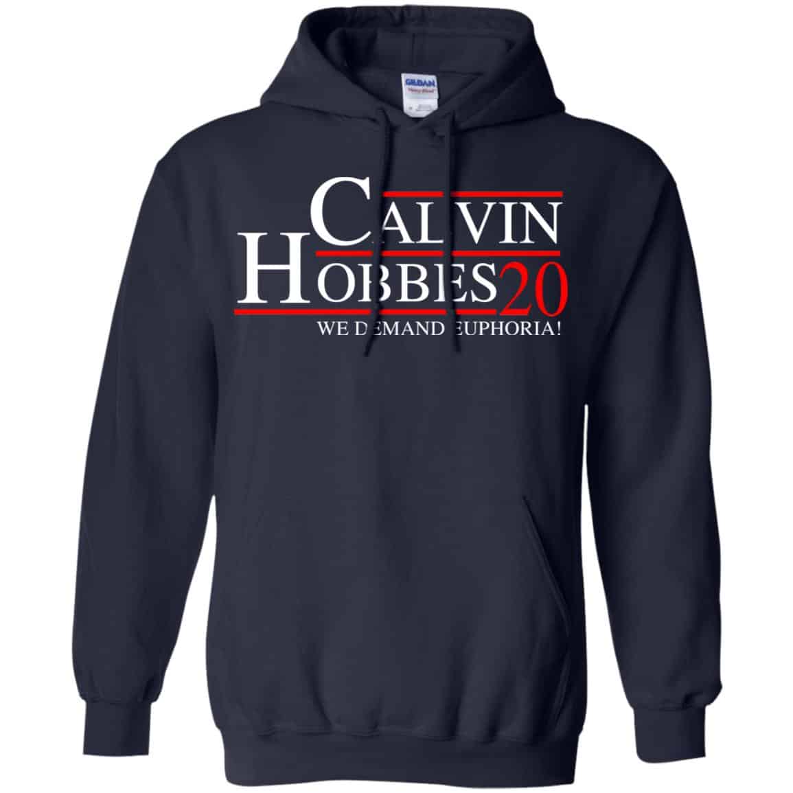 Calvin Hobbes 2020 We Demand Euphoria T-Shirts, Hoodie, Tank