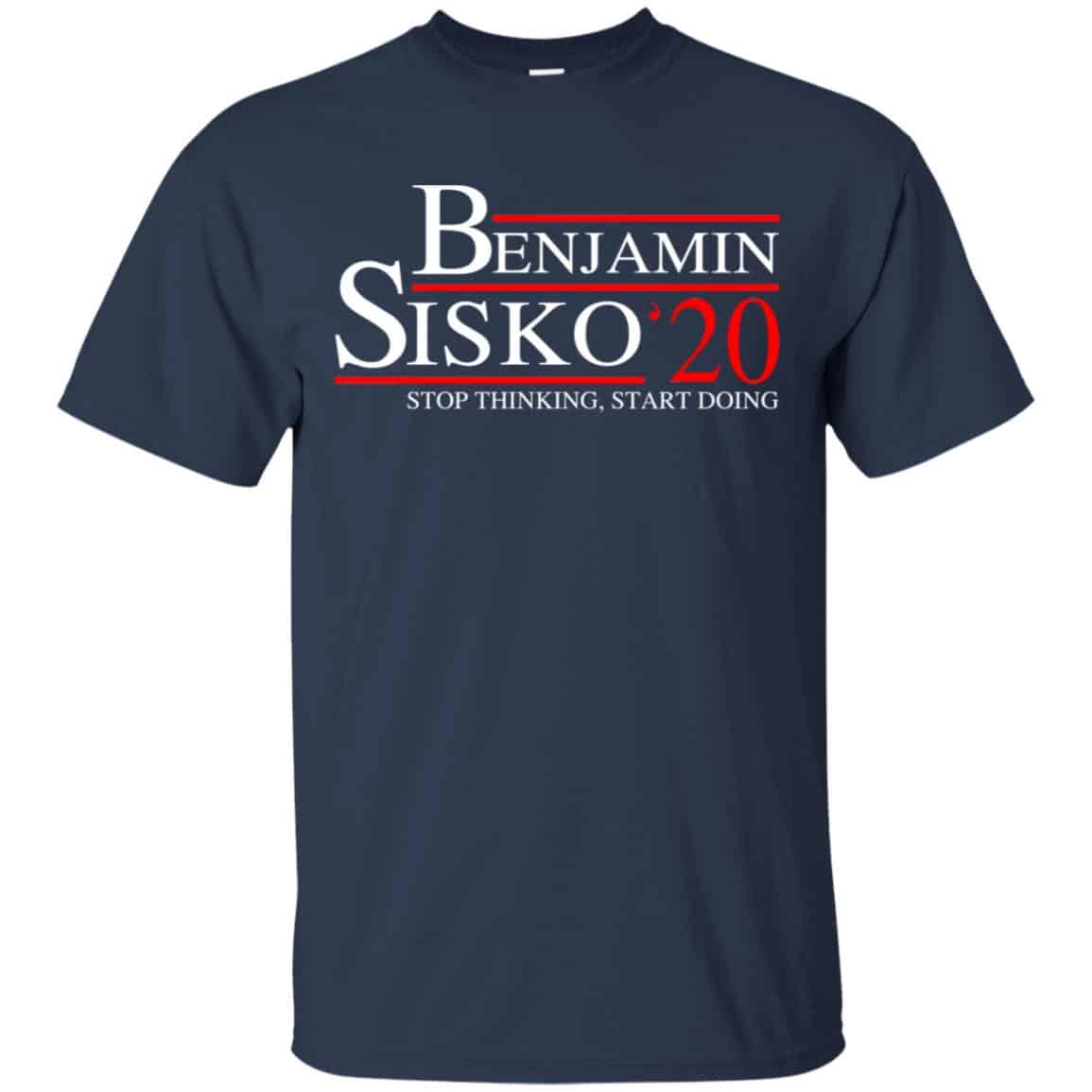 Benjamin Sisko 2020 Stop Thinking, Start Doing T-Shirts, Hoodie, Tank